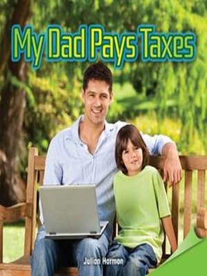 cover image of My Dad Pays Taxes